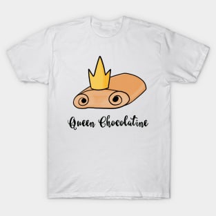 Queen Chocolatine / Team Chocolatine T-Shirt